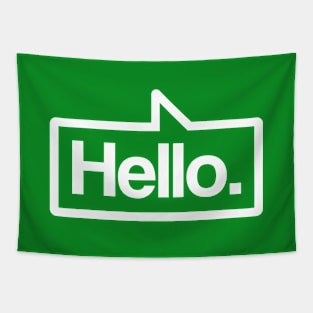 Hello - Talking Shirt (White on Green) Tapestry