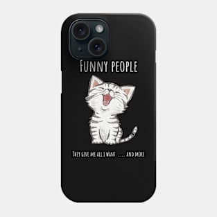 Funny people cat Phone Case