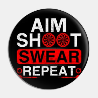 Aim Shoot Swear Repeat Funny Darts Player Pin