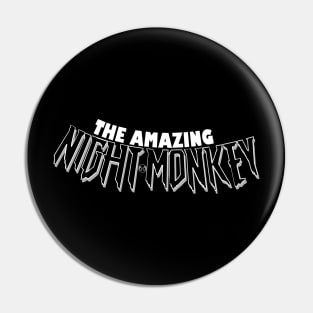 The Amazing Night Monkey Pin