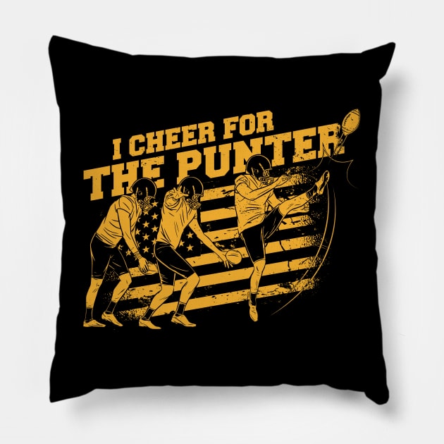 I Cheer for the Punter // Funny Football Punter Pillow by SLAG_Creative