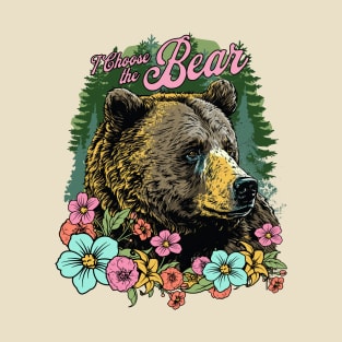 I Choose the Bear Feminist Bear vs Man Meme Team Bear Floral T-Shirt