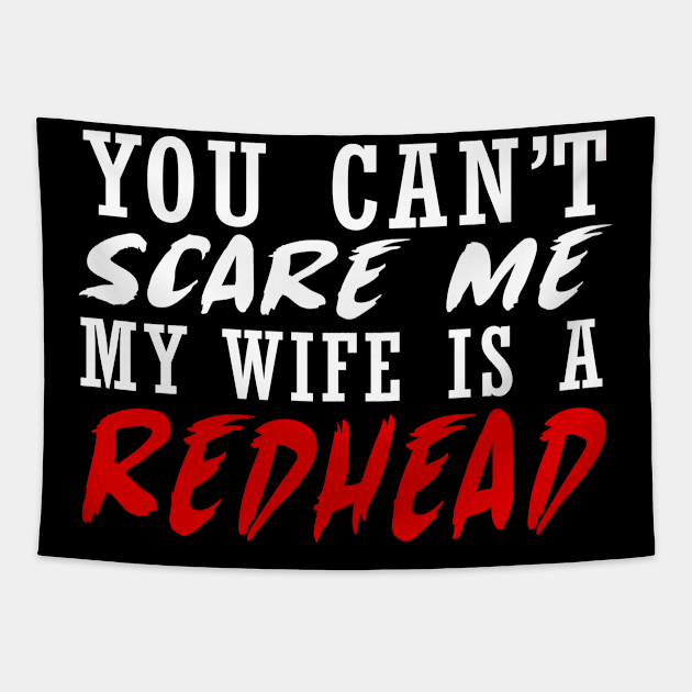 My wife has red hair gift Tapestry by QQdesigns