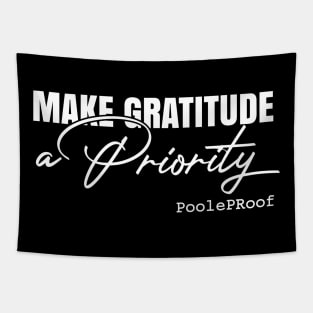 Make Gratitude A Priority Tapestry