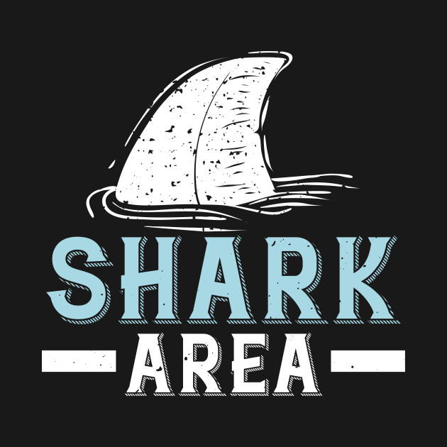 Shark Area - Shark Sharks Great White Shark Ocean - T-Shirt