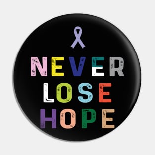 Never Lose Hope Pin