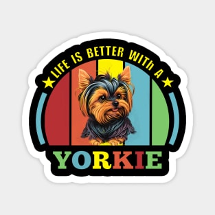 Life is Better with a Yorkie Magnet