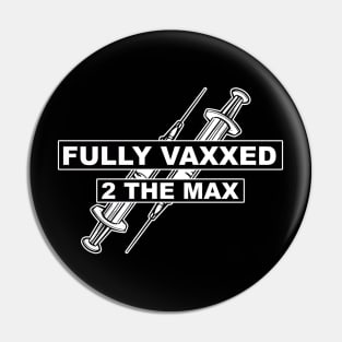 Vaxxed Pin