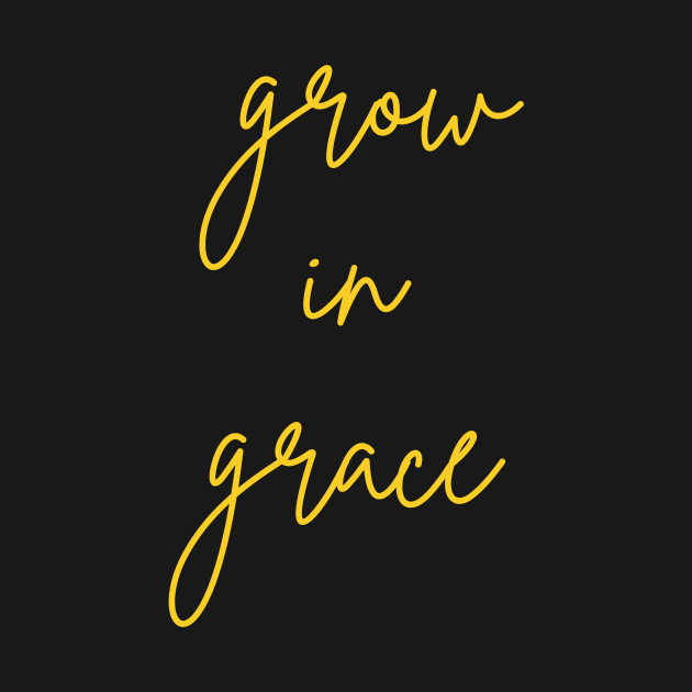 Grow In Grace by Prayingwarrior