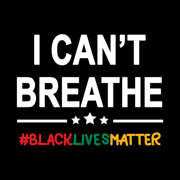 I Cant Breathe Black Lives Matter by Karamaster