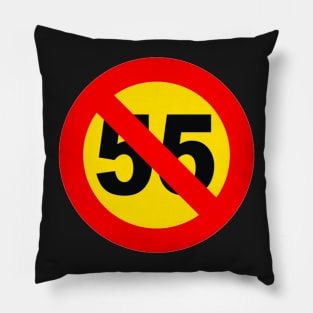 I Can't Drive 55 Pillow