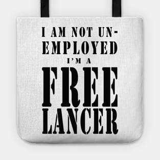 I Am a FREELANCER - Black Letters Tote