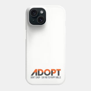 Adopt Phone Case