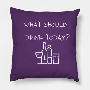 What Should I Drink Today? Pillow