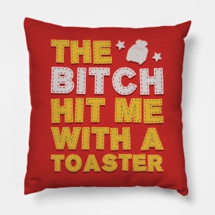 WITH A TOASTER Pillow