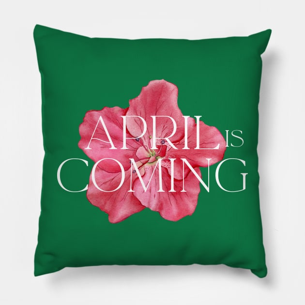 April Is Coming Pillow by Tebird