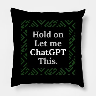 Hold on let me Chatgpt this Pillow