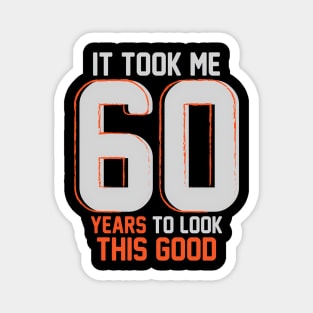 60Th Saying For 60 Magnet