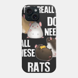 Need All These Rats Phone Case