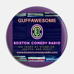 Boston Comedy Radio - GUFFAWESOME Pin