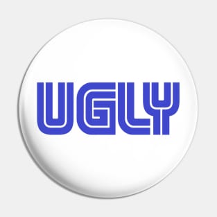 Ugly Gamer Pin