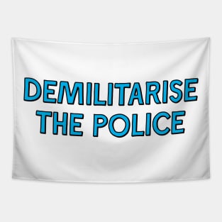 Demilitarise The Police Tapestry