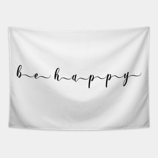 Be Happy Signature & Script Tapestry