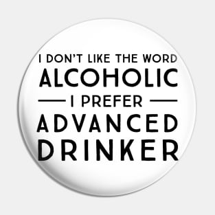 Advanced drinker Pin