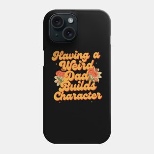 Funny Special Fathers day Gift, Dad Gift Phone Case