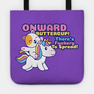 Onward Buttercup! Tote