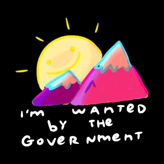 I'm Wanted By The Government (White) by tuffghost