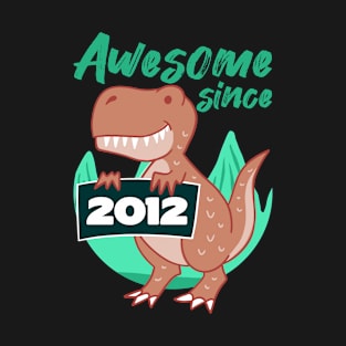 Dinosaur Awesome Since 2012 8th years Birthday Gift T-Shirt