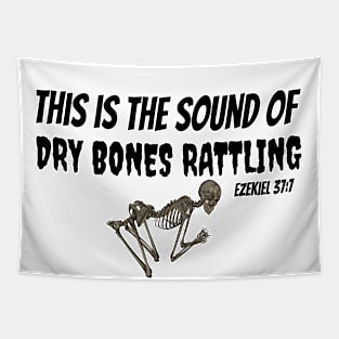 Dry Bones Rattling Ezekiel 37:7 Christian Design Tapestry