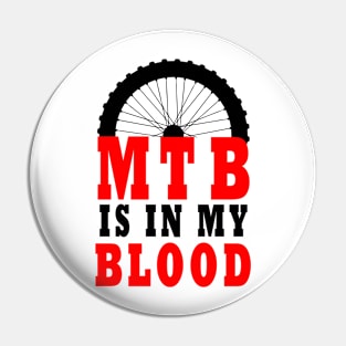 MTB IS MY LIFE Pin