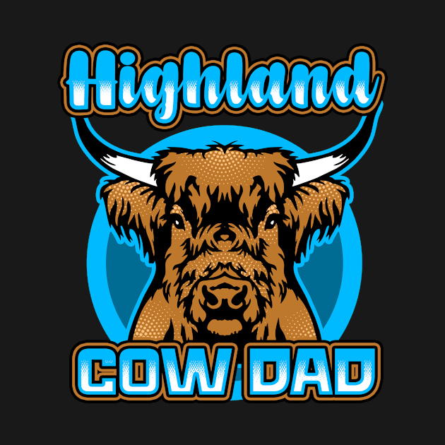 Highland Cow Dad by LetsBeginDesigns