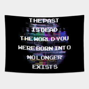 THE PAST IS DEAD Tapestry