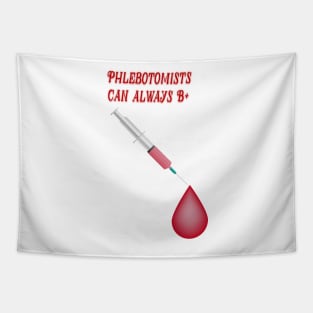 Phlebotomists Can Always Be Positive Tapestry