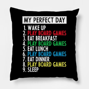 My Perfect Day Funny Board Games Pillow