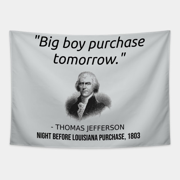 Funny Founding Father Thomas Jefferson Louisiana Purchase USA