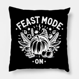 Feast Mode On Pillow