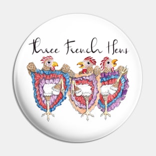 Three French Hens Pin