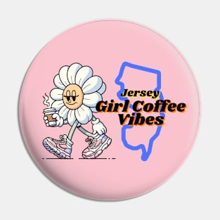 Jersey Girl Coffee Vibes Pin