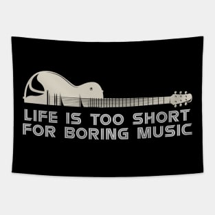 Life is too short for boring music, Guitar Lover Tapestry
