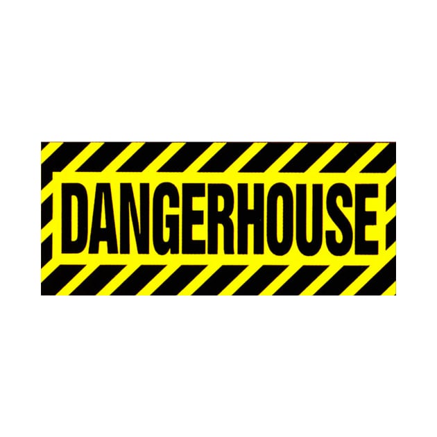 Dangerhouse Records by MindsparkCreative