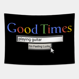 Good Times Playing Guitar Tapestry