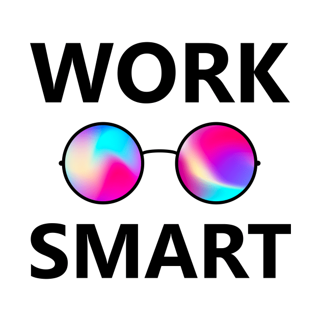 Work Smart by lowercasev