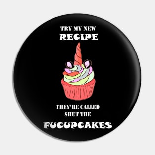 Try My New Recipe They're Called Shut The Fucupcakes Pin