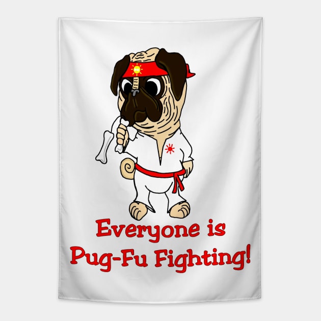 Pug-Fu Fighting Tapestry by imphavok