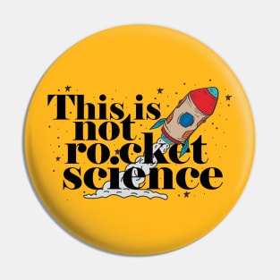 This is not rocket science Pin