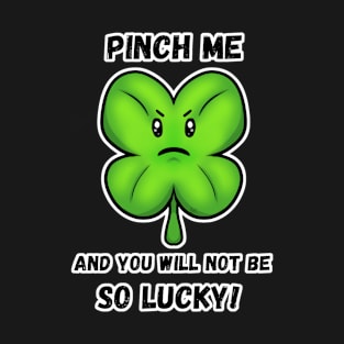 Pinch Me Clover T-Shirt